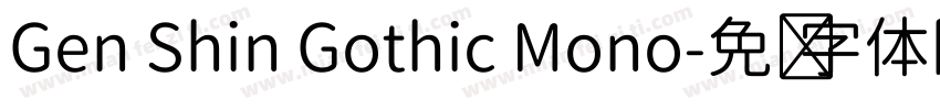 Gen Shin Gothic Mono字体转换